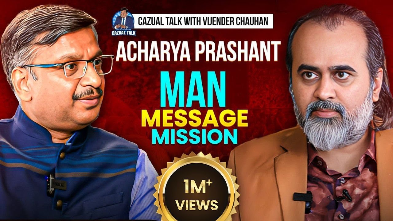 Acharya Prashant Podcast | Acharya Prashant on Life, Spirituality, and Beyond