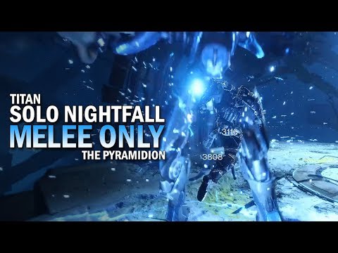 Solo Melee Only Nightfall "The Pyramidion" (Titan) [Destiny 2]