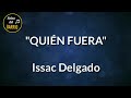 Quién fuera (LETRA) - Issac Delgado