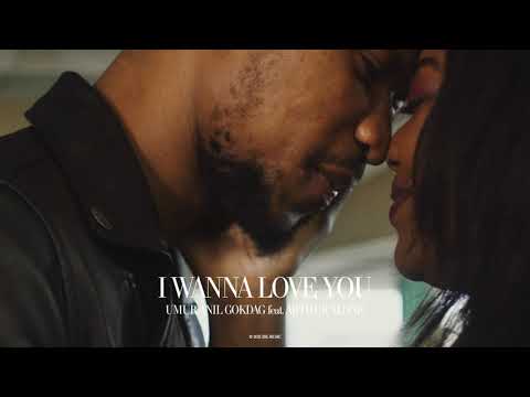 Umur Anil Gokdag feat. Arthur Alone - I Wanna Love You (Official Canvas Video)