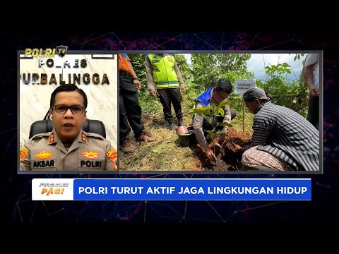LIVE - AKBP ACHMAD AKBAR PERAN AKTIF POLRES PURBALINGGA DALAM KONSERVASI MATA AIR BERBASIS BUDAYA