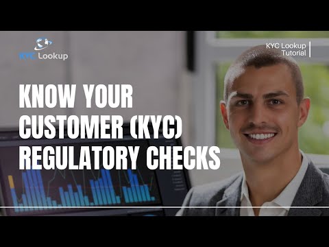 Know Your Customer | What is KYC | Why is KYC Required | Why is KYC Important | KYC Lookup