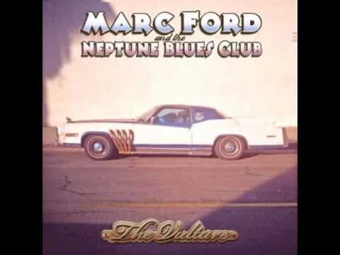 Marc Ford And The Neptune Blues Club  -  The Vulture