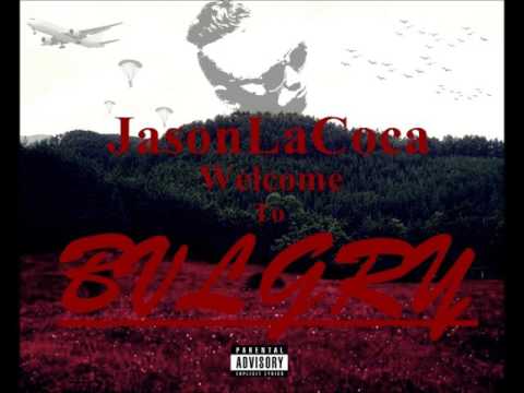 # FULL MIXTAPE WELCOME TO BVLGRY - #2017JassonLaCoca#