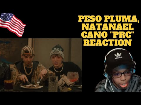 AMERICAN Reaction to Peso Pluma, Natanael Cano - PRC (Video Oficial) | @CiaraITB