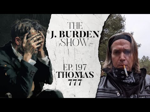 The J. Burden Show Ep. 197: Thomas777
