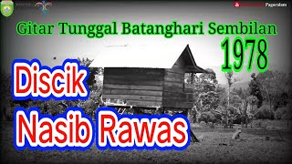Download lagu DISCIK *NASIB RAWAS* GITAR TUNGGAL BATANGHARI SEMBILAN SUMATERA SELATAN / REJUNGAN L4L 1978 mp3 Download lagu DISCIK *NASIB RAWAS* GITAR TUNGGAL BATANGHARI SEMBILAN SUMATERA SELATAN / REJUNGAN L4L 1978 mp3