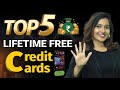 Top 5 Lifetime Free Credit Cards 2025 Best Cashback Offer Rewards Exclusive Benefits Akshara