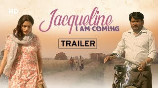 JACQUELINE I AM COMING [Official Trailer] [2019] Raghuvir Yadav | Shakti Kumar | Diiva Dhanoya