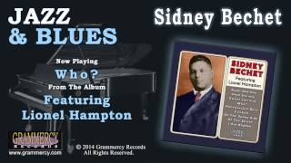 Sidney Bechet - Who?