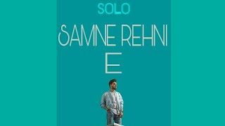 Samne Rehni E (Full Song) - Pav Dharia | SOLO | New Punjabi Song 2017