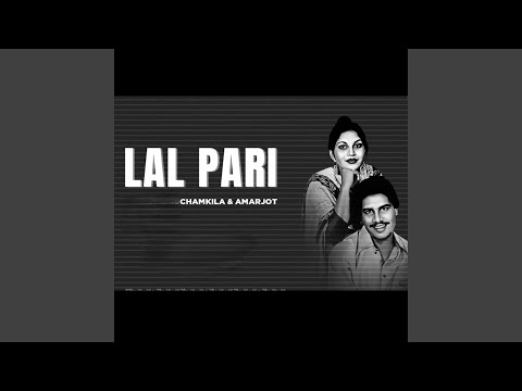 LAL PARI (CHAMKILA X AMARJOT)