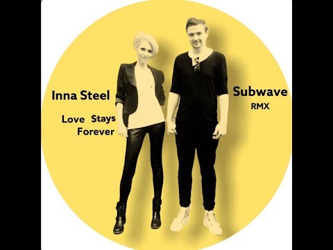 Инна Стилл - Любовь остаётся (Subwave Remix)(Official Video Clip)