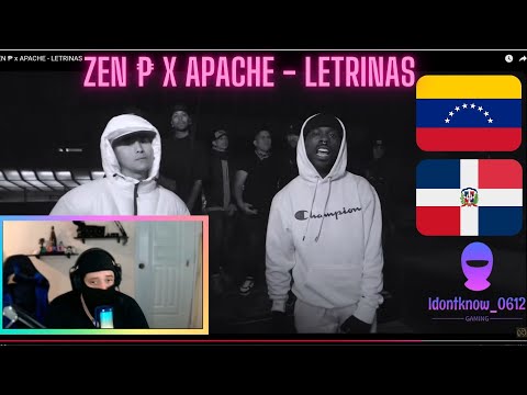 ZEN ₱ x APACHE - LETRINAS (video reaccion)