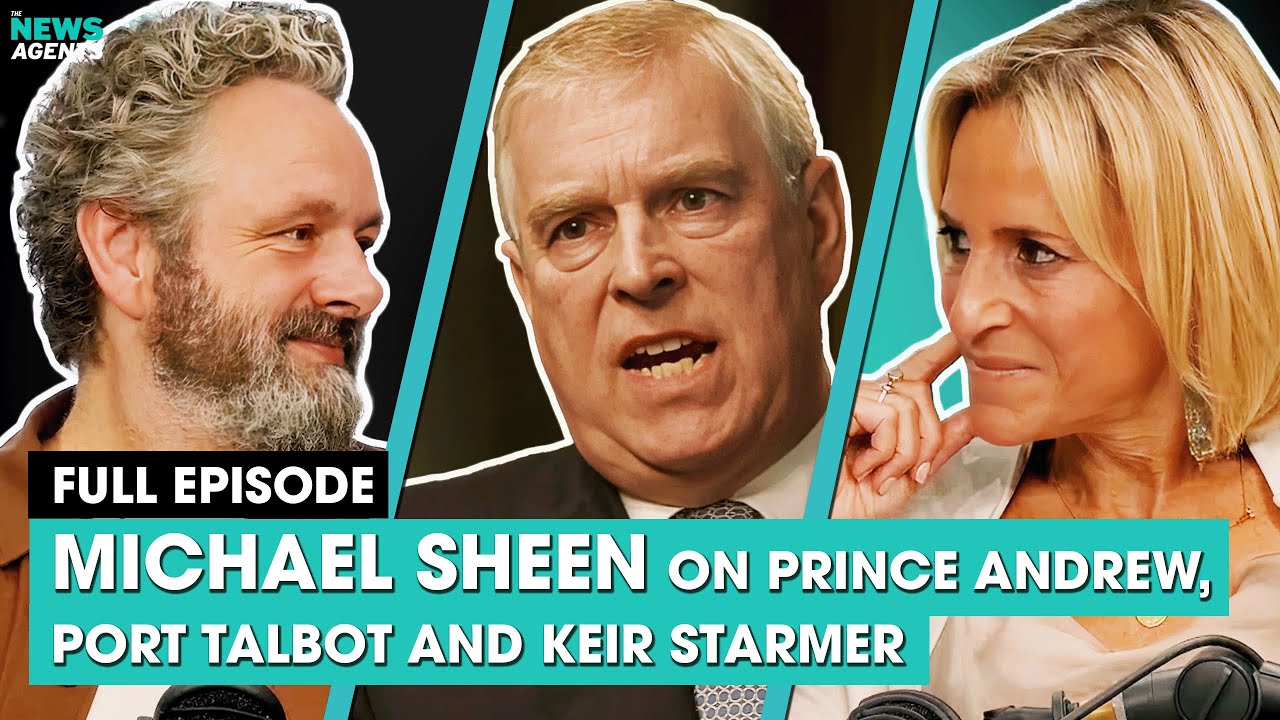 Michael Sheen on Prince Andrew, Port Talbot and Keir Starmer | The News Agents