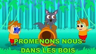 Promenons-nous dans les bois + 30 min de comptines et chansons pour enfants