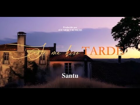 SE ME HIZO TARDE - SANTU (VIDEO OFICIAL)