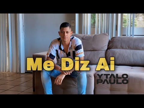 Me Diz Ai - Ytalo Paulo (Clipe Não Oficial)