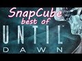 SnapCube Best Of Until Dawn