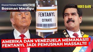 Download lagu Tensions between America and Venezuela are heating up! Is Fentanyl a weapon of mass destruction? ... mp3