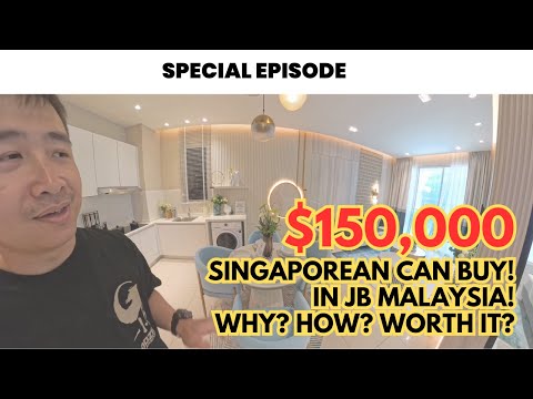 Thumbnail for $150,000 SGD SINGAPOREAN CAN BUY JB MALAYSIA PROPERTY? WHY? HOW? WORTH IT?