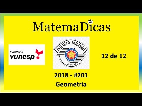 Geometria (12 de 12) – PMSP – Vunesp 2018 – #0201 – Matemática