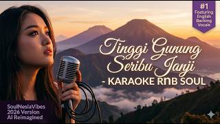 Download lagu TINGGI GUNUNG SERIBU JANJI - KARAOKE RnB SOUL (with English Vocal Backing) mp3