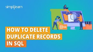 How to Delete Duplicate Records In SQL | SQL Tables | SQL Tutorial for Beginners | Simplilearn
