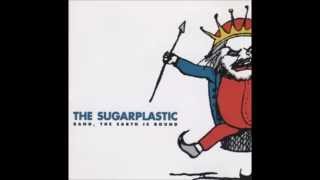 The Sugarplastic- Bang, The Earth Is Round (full album 13)