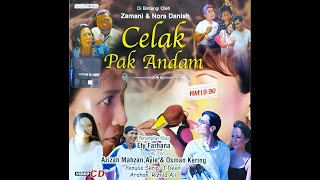 Download lagu Telemovie : Celak Pak Andam (Zamani Ibrahim, Nora Mohd Danish Haniff) mp3