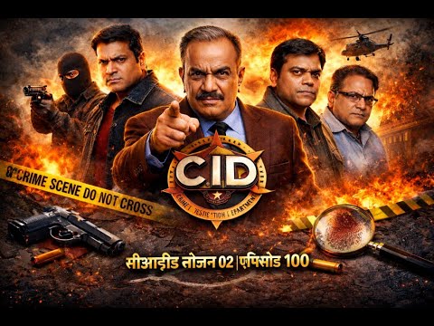 सीआईडी सीजन 02 | एपिसोड 100 - New Crime Story 2026 -CID Season 2 Episode 100 720p HD SLV 2026