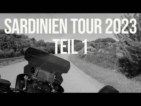 Motorradurlaub 2023 Sardinien - Teil 1
