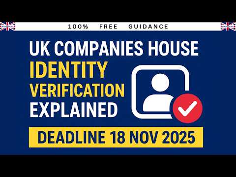 UK Companies House Identity Verification 2025 ! Deadline 18 November
