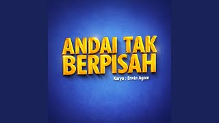Download lagu Andai Tak Berpisah mp3 Download lagu Andai Tak Berpisah mp3