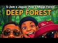 S-Jam x Jaguar Paw x Miggs Foreal - Deep Forest