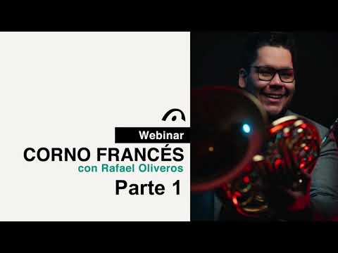Webinar sobre el Corno francés parte 1
