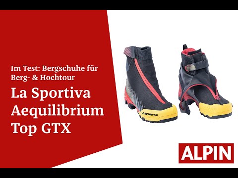 Test Bergstiefel La Sportiva Aequilibrium Top GTX | ALPIN - Das Bergmagazin