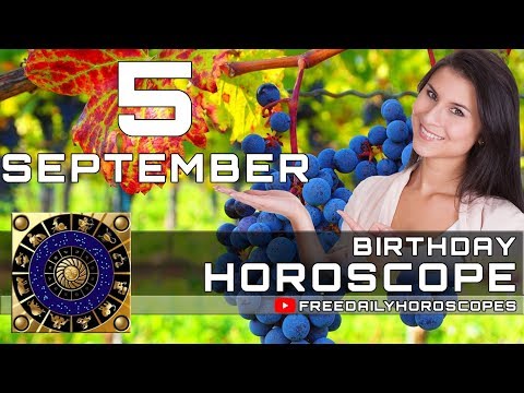 September 5 - Birthday Horoscope Personality