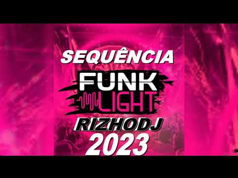 SET FUNK LIGHT 2023 #01  MAIS TOCADAS 2023 FUNK TIKTOK 2023 CARNAVAL 2023 RIZHODJ FUNK SEM PALAVRÃO