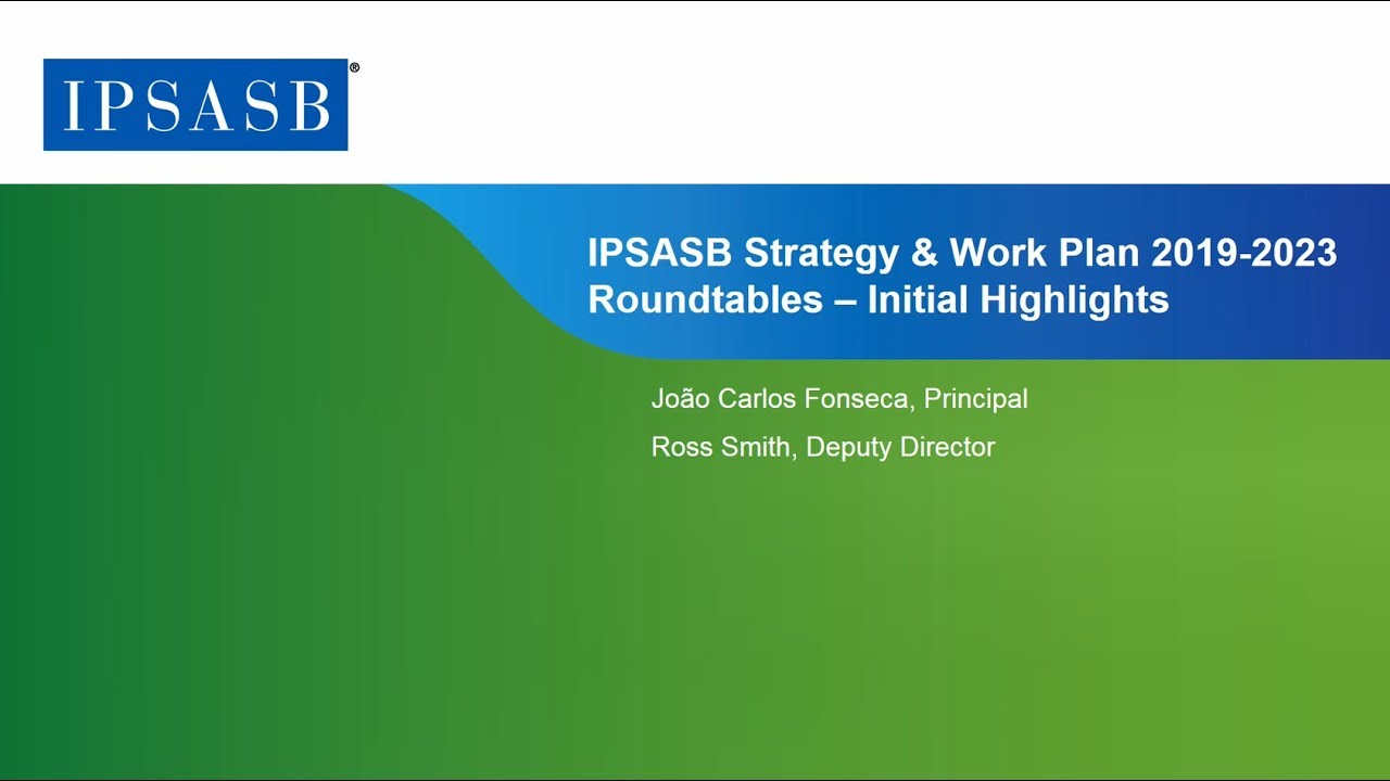 IPSASB Strategy and Work Plan Roundtable Highlights
