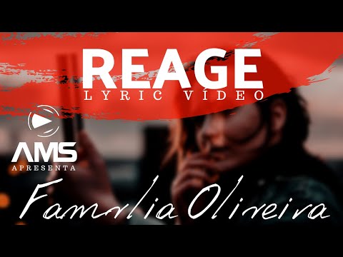Reage - Família Oliveira