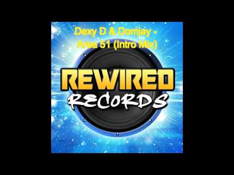 Dexy D & Domjay - Area 51 (Intro Mix)