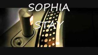 sophia - stay