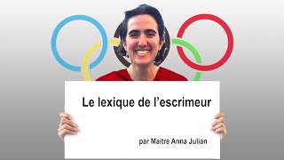 1 Lexique de l'escrime LE COUP DROIT par Maitre Anna Julian