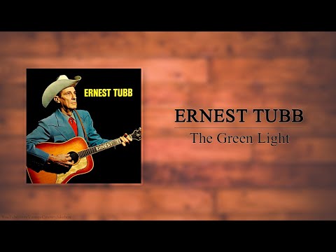 Green Light - Ernest Tubb