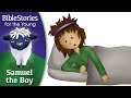 Day 78 Samuel The Boy Who Was A Listener Daily Bible Stories For Children Learners