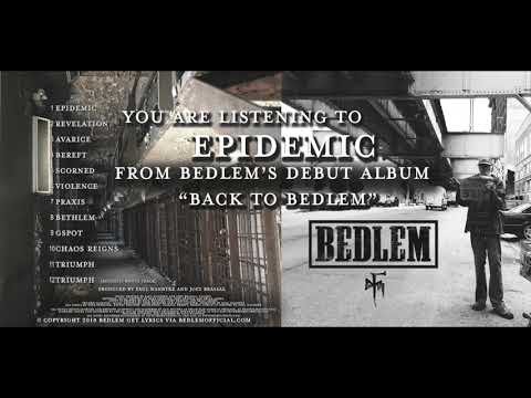 Epidemic 'single' from Bedlem's debut album 'Back to Bedlem'