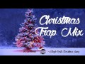 CHRISTMAS TRAP MIX 2018 || 1 HOUR || DREAM THE TRAP