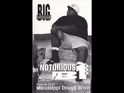 Notorious B1 - Big Daddy (Explicit Version)