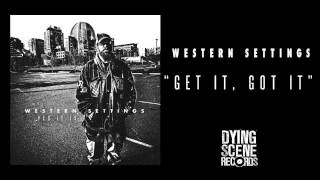 Western Settings - "Get It, Got It"